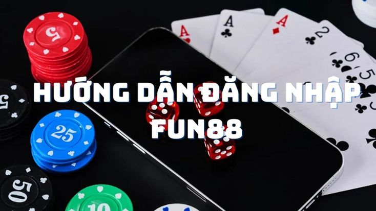 Hướng Dẫn Chơi Fun88: Kiếm Tiền Đơn Giản Từ Nhà Cái Uy Tín