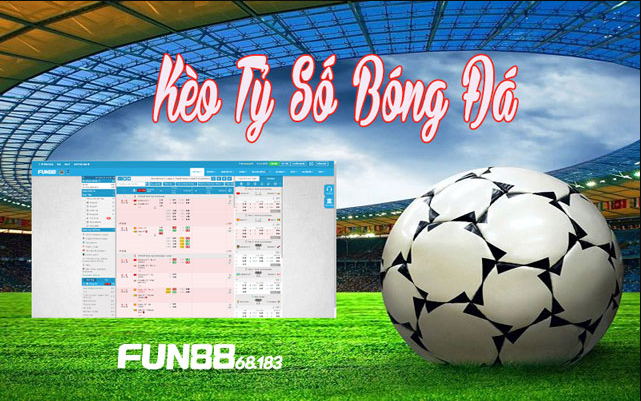 Tỷ lệ kèo fun88：tỷ lệ kèo châu Á fun88 được tính như thế nào?