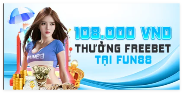 Hướng Dẫn Nhận Fun88 Freebet và Cách Nhận Fun88 ฟรี 300